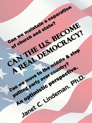cover image of Can the U.S. Become a Real Democracy? an Optimistic Perspective